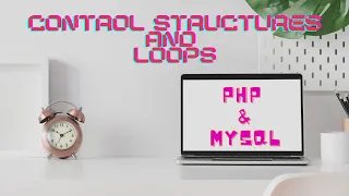 PHP Control Structures and Loops