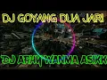 Download Lagu DJ GOYANG DUA JARI KANAN KANAN KIRI BY ARHY WANMA 2019