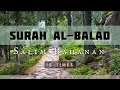 Download Lagu Surah Al-Balad | 10× Beautiful Quran Recitation by Salim Bahanan #surahalbalad #salimbahanan #balad