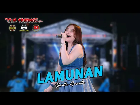 Download MP3 LAMUNAN - SHINTA ARSINTA - OM SAVANA SAKJOSE - TEMU KANGEN MILITANE WONG MBELUT ( MWB )