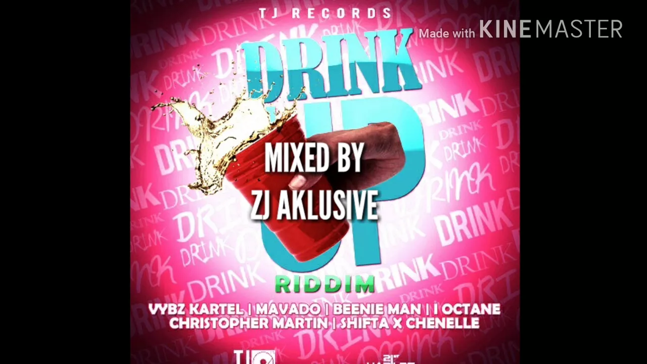 DRINK UP RIDDIM MIX DRINK UP RIDDIM MIX