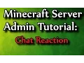 Minecraft Admin How-To ChatReaction