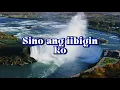 "MAHAL KO O MAHAL AKO"(lyrics)Song by:KZ Tandingan