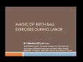 MAGIC OF BIRTHBALL EXERCISES DURING LABOR BY Dr MADHAVI T