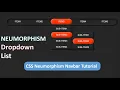 Neumorphism Dropdown Menu Using Pure CSS Neumorphic DropDown List Navbar Using HTML and CSS Only