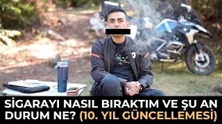10 Yıl Sonra Sigara İle Olan İlişkim ve Sigara Nasıl Bırakılır?