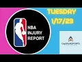 NBA INJURY REPORT TUESDAY JANUARY 17 2023 most recent NBA NBAinjuryreport