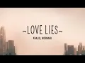 Khalid, Normani - Love Lies (Lyrics)