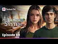 My Vampire System Episode 68 Can I save Erin from her fate Pocket FM