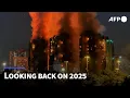 Looking back on 2025 The events that defined this year AFP