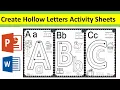 How to Create Hollow Letters Kids Activity sheets in Ms Power Point and Word