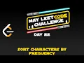 Day 22 - Sort Characters by Frequency LeetCode