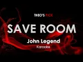 Download Lagu Save Room - John Legend karaoke