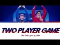 Two Player Game Color Coded Lyrics (OBC)