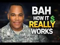 How BAH REALLY Works Military Housing Allowance Explained