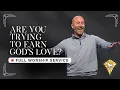 The Performance Trap Romans 4 1-12 FULL SERVICE