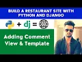 Adding Comment View Template Build A Restaurant Site With Python and Django