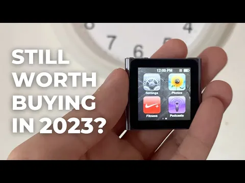 Download MP3 Using iPod Nano 6th Gen in 2023? Should you buy it?