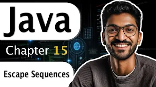 L-15 Escape Sequences Complete Java Course 2025