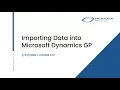 Importing Data into Dynamics GP Tools to Reduce Manual Work