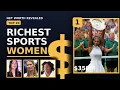 From 14M to 350M The Richest Women in Sports History