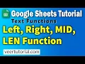 3 6 GoogleSheets Tutorial Left Right Mid LEN Function in Googlesheets