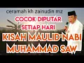 Download Lagu CERAMAH KH ZAINUDIN MZ | MAULID NABI MUHAMMAD #ceramahkhzainudinmz #zainudinmzceramahlucufull 