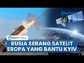 Download Lagu Rusia Nyatakan Satelit Eropa yang Bantu Ukraina Akan Jadi Target Sah Serangan Pengacauan Sinyal