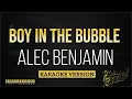 Download Lagu Alec Benjamin - Boy in the bubble (Karaoke Version)