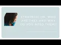 Download Lagu Strategic HR. Who are they and why do you need them?