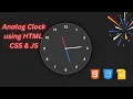 Building an Analog Clock with HTML CSS and JavaScript Step-by-Step Tutorial