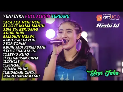 Download MP3 YENI INKA ACA ACA NEHI NEHI FULL ALBUM TERBARU 2022