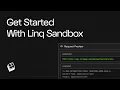 Get Started With Linq Sandbox