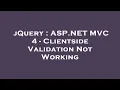 jQuery ASP NET C 4 - Clientside Validation Not Working