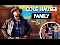 Cole Hauser Family From Hollywood Dynasty His Parents Siblings Wife Kids