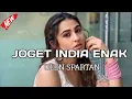Download Lagu JOGET INDIA KAL HONA ENAK (ULEN SPARTAN REMIX)