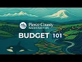 Pierce County Budget 101