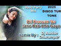 Download Lagu 2025_Disco_Tur_Tone_Band_Party_Mix___Dil_Deewana_Na_Jane_Kab_Kho_Gaya_Dj_Ashish_Dharampur