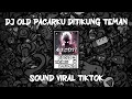 Download Lagu DJ PACARKU DITIKUNG TEMAN HATI HANCUR BERANTAKAN SLOWED REVERB FULL BASS
