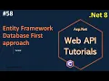 Part 58 Entity Framework Database First approach in Web API Net 8 7 6 Web API Tutorials