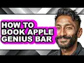 How to Book Apple Genius Bar full Guide