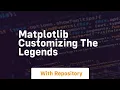 Matplotlib customizing the legends