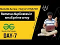 Day-7 Amazon interview question Remove duplicates in small prime array Brute - Optimal Hindi