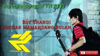 Download Karaoke Duduak Mamandang Bulan - Boy Shandi || KN 7000 #rikikapoek MP3
