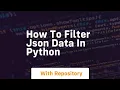 how to filter json data in python