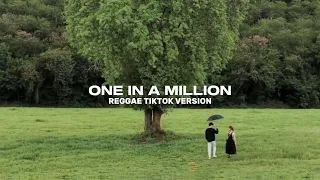 one in a million reggae tiktok version