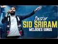 Best of Sid Sriram Telugu Melody Hits Evergreen Melodies Romantic Hits Love Songs Telugu
