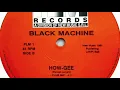 Download Lagu Black Machine • How-Gee (Club Mix) (1991)