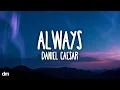 Download Lagu Daniel Caesar - Always (Lyrics)