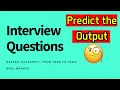 Predict the output of the code JavaScript Interview Questions Zero to Hero